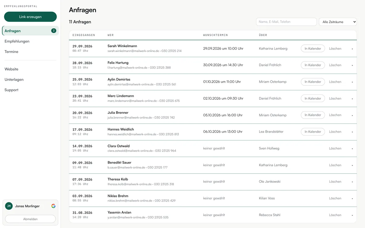 Anfragen im Empfehlungsportal mit Eingang, Wunschtermin und empfehlender Person